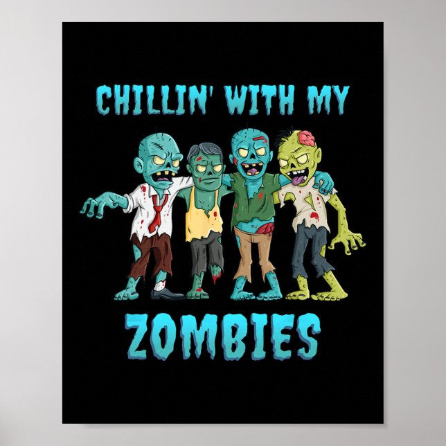 Halloween Chillin mit meinen Zombies Jungs Mädchen Poster (Vorne)