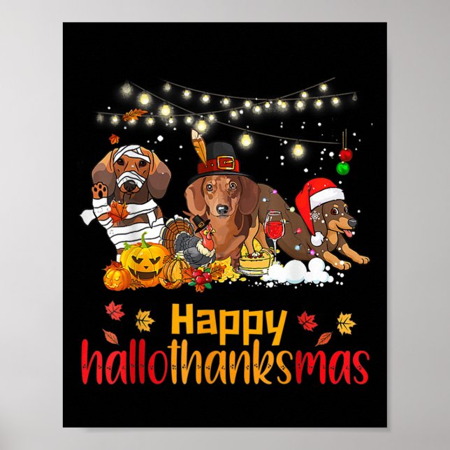 Halloween Christmas Happy Hallothanksmas Dachshund Poster (Vorne)