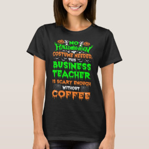 Halloween Costume Business Teacher Beängstigend Co T-Shirt