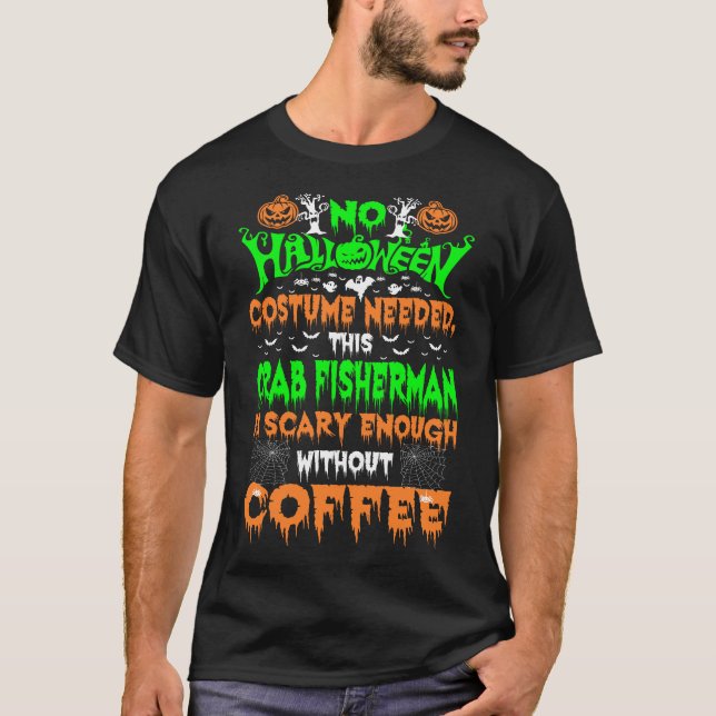 Halloween Costume Crab Fisherman Beängstigend Coff T-Shirt (Vorderseite)
