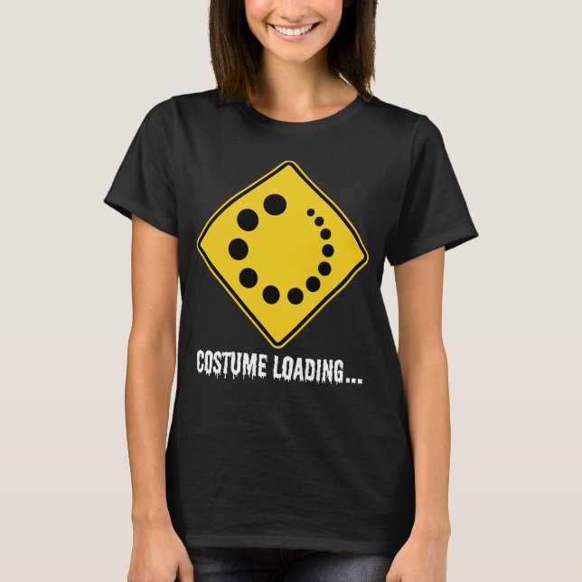 Halloween Costume Loading Yellow Road Sign T-Shirt (Vorderseite)