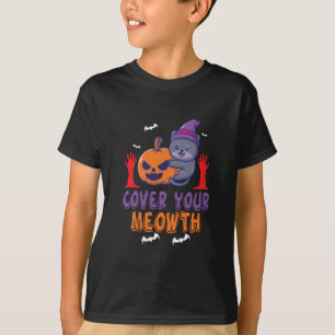 Halloween Cover Your Mewth Geburtstag T-Shirt