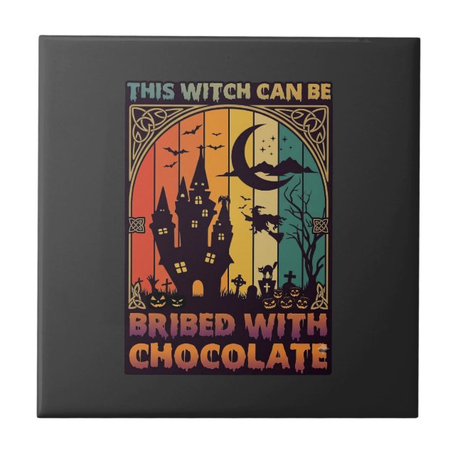 Halloween Diese Hexe kann mit Schokolade bestochen Fliese (Vorderseite)