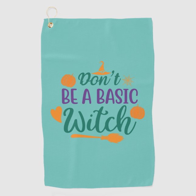 Halloween do not be a basic witch golfhandtuch (Vorderseite)