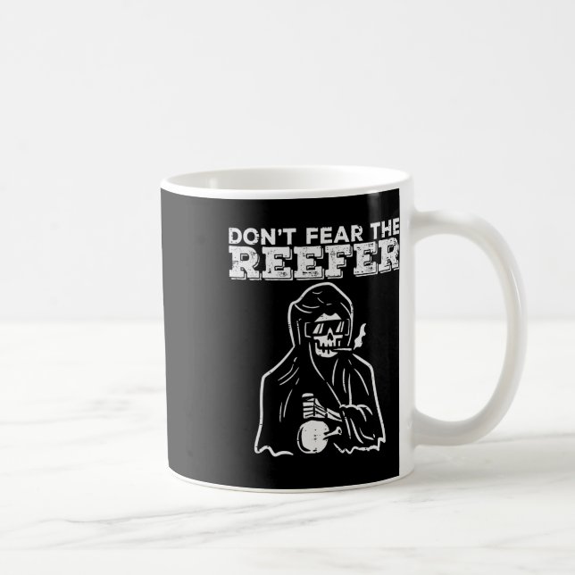 Halloween Dont Fear Reefer Grim Sensenmann Funny C Kaffeetasse (Rechts)