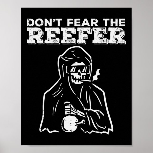 Halloween Dont Fear Reefer Grim Sensenmann Funny C Poster (Vorne)
