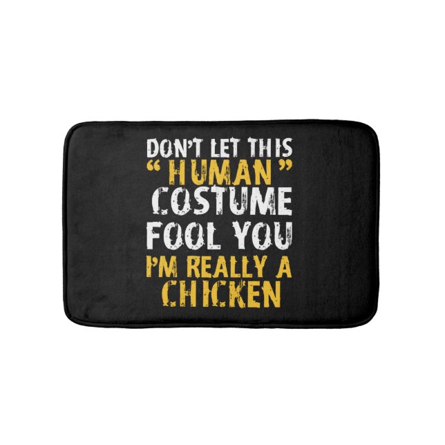 Halloween Dont Human Costume Fool Im Chicken Badematte (Vorderseite)