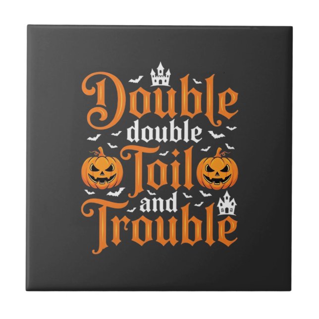 Halloween Double Double Toil and Trouble_1 Fliese (Vorderseite)