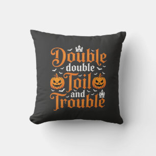 Halloween Double Double Toil and Trouble_1 Kissen