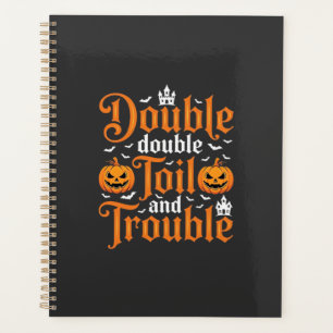 Halloween Double Double Toil and Trouble_1 Planer