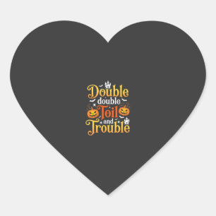 Halloween Double Double Toil and Trouble Hexe Herz-Aufkleber