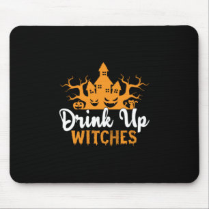 Halloween Drink Up Hexen Geburtstag Mousepad