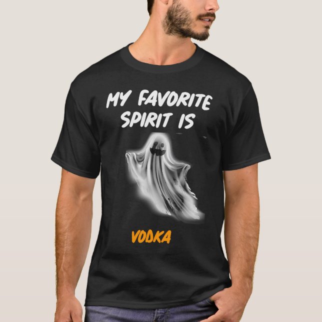 Halloween Drinking Party MY FAVORITE SPIRIT IS VOD T-Shirt (Vorderseite)