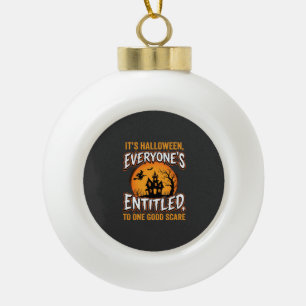 Halloween Ein Guter Schrecken Spukhaus Zitat Keramik Kugel-Ornament
