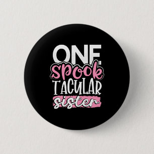 Halloween Ein Spook Tacular Sister Button
