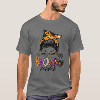Halloween Eine Spooky Mama Messy Bun Mama Life T-Shirt