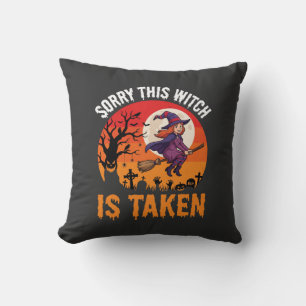 Halloween Entschuldigung, diese Hexe ist vergeben Kissen