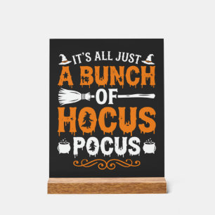 Halloween Es ist alles nur Hokuspokus Hexe Acrylschild