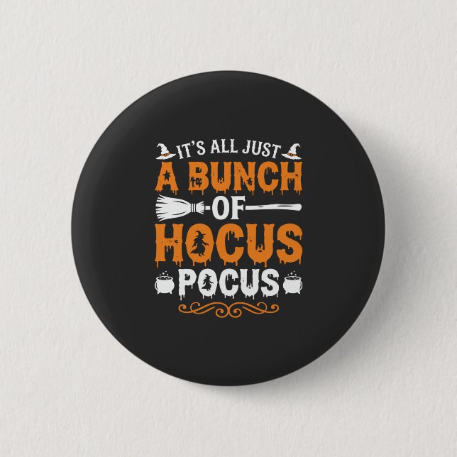 Halloween Es ist alles nur Hokuspokus Hexe Button (Vorderseite)