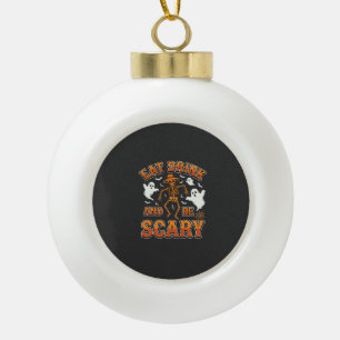 Halloween Essen Trinken Sei Gruselig Gespenst Desi Keramik Kugel-Ornament