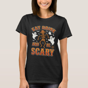 Halloween Essen Trinken Sei Gruselig Gespenst Desi T-Shirt