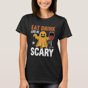 Halloween Essen Trinken Sei Gruselig Gespenst Desi T-Shirt