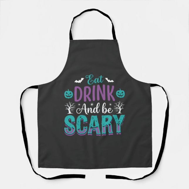 Halloween Essen Trinken Und Schrecklich Sein Desig Schürze (Vorderseite)
