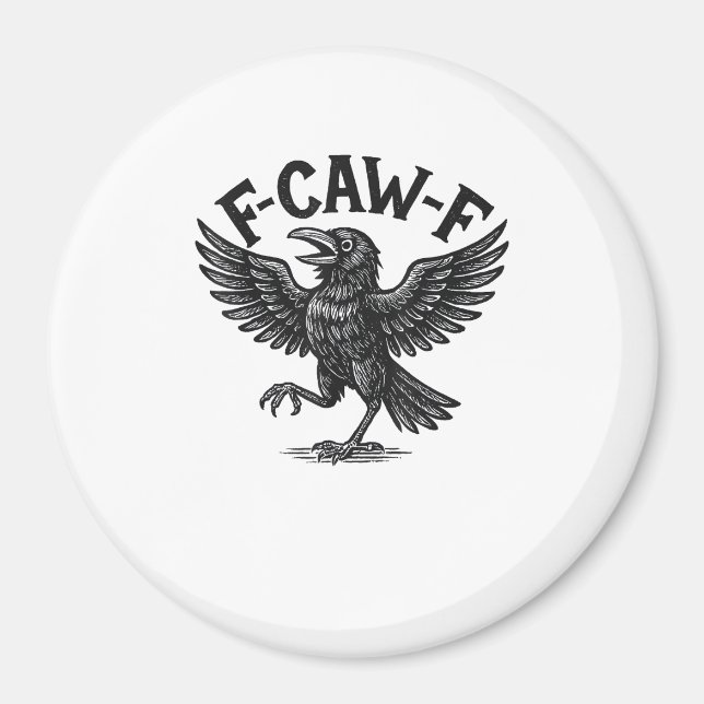 Halloween F-Caw-F Bird Crow Women Men Minimal Clea Magnet (Vorne)