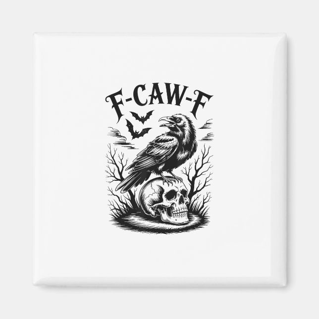 Halloween F-Caw-F Bird Crow Women Men Trendy Casua Magnet (Vorne)