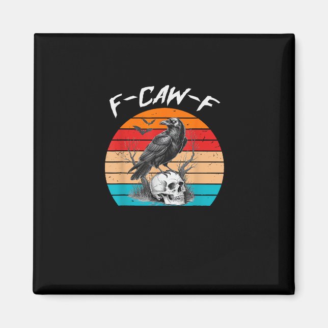 Halloween F-Caw-F Bird F-Caw-F Crow Women Men Vint Magnet (Vorne)