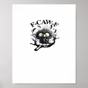 Halloween F-Caw-F Vogel Cool Einzigartig Poster