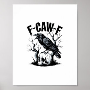 Halloween F-Caw-F Vogel Krähe Frauen Männer Retro  Poster