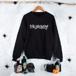 Halloween Family Matching Funny Mom Mommy Mummy Sweatshirt<br><div class="desc">Happy Halloween everyone! Are you ready to bring out the Halloween spirit? These funny Halloween themes for couples and families are the best way to get involved in Horror Nights. Create a unified and heartwarming visual as your family showcases their spooky style together. Capture the magic of Halloween with these...</div>