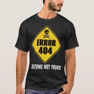 Halloween-Fehler 404 Kostüm wurde nicht gefunden T-Shirt