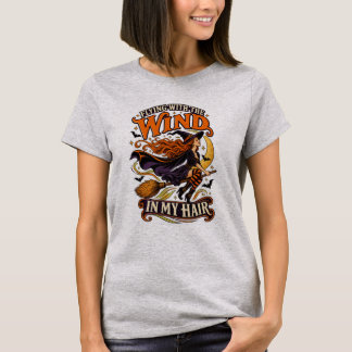 Halloween Fliegende Hexe Wind in Meinen Haaren T-S T-Shirt