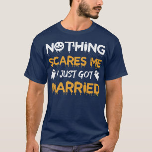 Halloween Flitterwochen Hochzeit Got ich gerade Ma T-Shirt