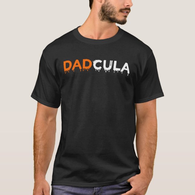 Halloween  For Dad Dracula Dadcula T-Shirt (Vorderseite)