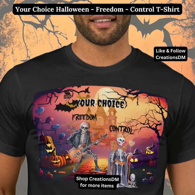 Halloween - Freiheit - Kontrolle T-Shirt (Von Creator hochgeladen)