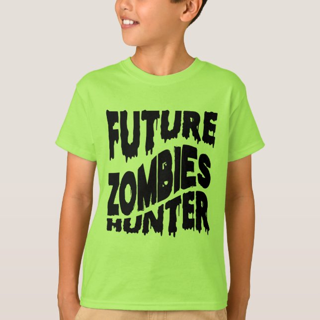 Halloween Funny Future Zombie Hunter T-Shirt (Vorderseite)