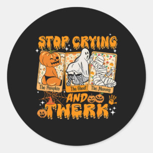 Halloween Funny Stopp Cry und Twerk Pumpkin Ghos Runder Aufkleber