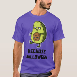 Halloween Funny Weil Halloween Zombie Avocado C T-Shirt