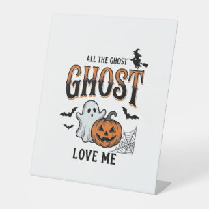 Halloween-Geist Alle Geister lieben mich Lustig Vi Sockelschild