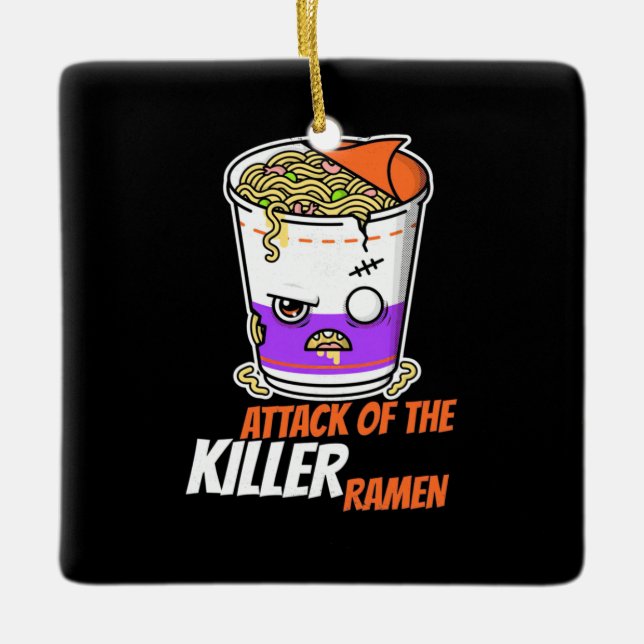 Halloween-Geschenk | Angriff der Ramen Keramikornament (Vorderseite)