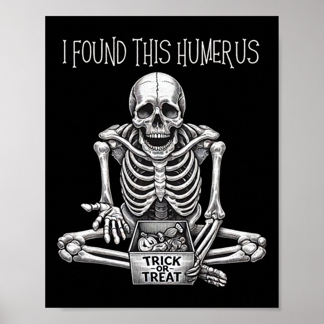 Halloween Geschenke Skelett fand ich diesen Humeru Poster (Vorne)