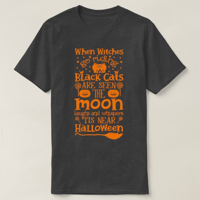 Halloween-Geschenke, wenn Hexen reiten und B T-Shirt (Design vorne)