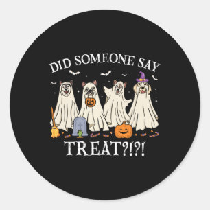 Halloween Ghost Dogs hat jemand gesagt, Leckerei G Runder Aufkleber