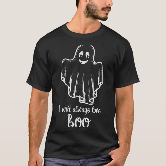 Halloween Ghost I Will Always Love Boo  T-Shirt (Vorderseite)