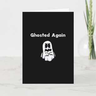 Halloween - Ghosted Again Karte