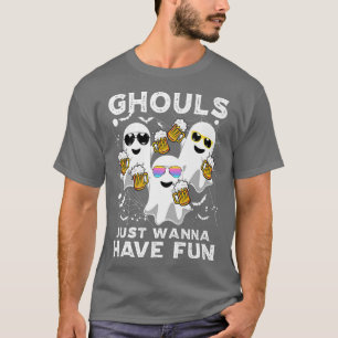 Halloween Ghouls Just Wanna haben Spaß Geister Laz T-Shirt