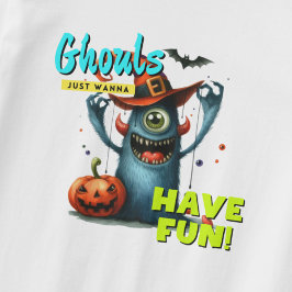 Halloween Ghouls Just Wanna haben Spaß lustig T-Shirt